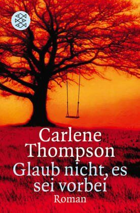 Carlene Thompson - Glaub nicht, es sei vorbei - Preis vom 07.10.2026 11:45:10 h