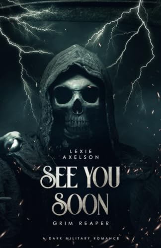 Lexie Axelson - See You Soon: A Dark Military Romance (Scarred Executioners, Band 1) - Preis vom 16.10.2026 11:41:07 h