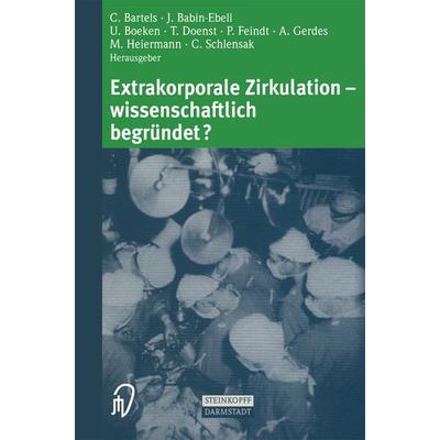 Extrakorporale Zirkulation — wissenschaftlich begründet?, Taschenbuch von , Steinkopff, 978-3-662-21897-6