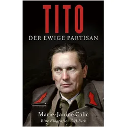 Tito, Biografien von Marie-Janine Calic
