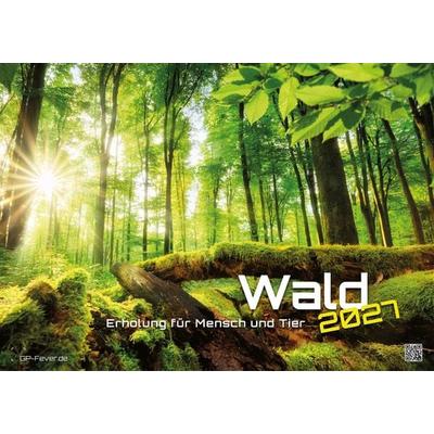 Wald - Erholung für Mensch und Tier - 2027 - Kalender DIN A3