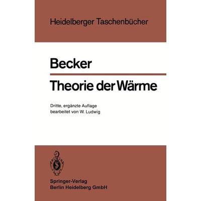 Theorie der Wärme, Taschenbuch von Richard Becker, Springer Berlin, 978-3-540-15383-2