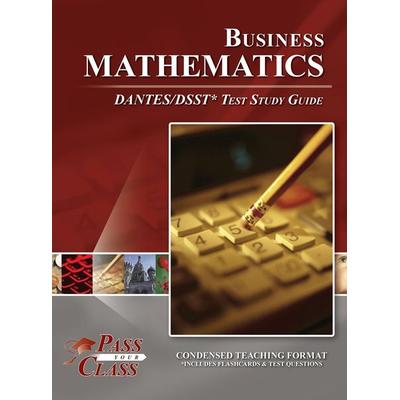 Business Mathematics DANTES/DSST Test Study Guide, Gebundene Ausgabe von Passyourclass, Breely Crush Publishing, 978-1-61433-881-9