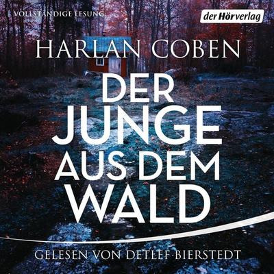 Der Junge aus dem Wald - Harlan Coben, Audio, 9783844539646