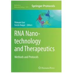 RNA Nanotechnology and Therapeutics, Fachbücher von Peixuan Guo, Farzin Haque