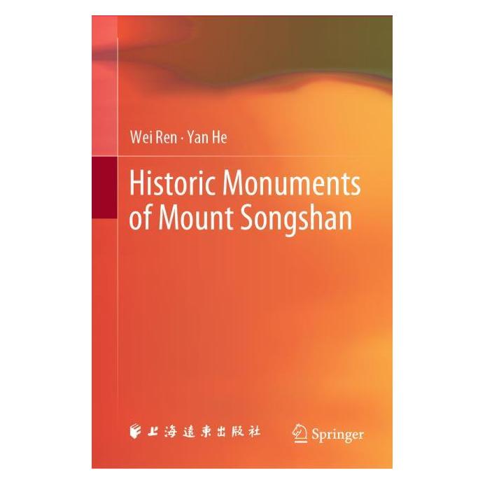Springer Historic Monuments of Mount Songshan (Englisch, Hardcover, Wei Ren, Yan He) (63682147)