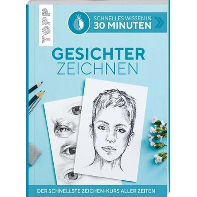 Schnelles Wissen in 30 Minuten - Gesichter Zeichnen, Taschenbuch von Gecko Keck, Frechverlag GmbH, 978-3-7724-6877-3
