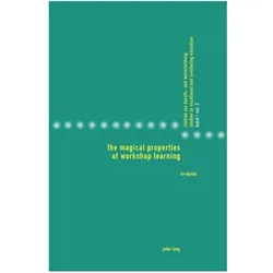 The Magical Properties of Workshop Learning, Fachbücher von Liv Mjelde