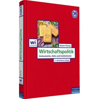 Wirtschaftspolitik, Gebundene Ausgabe von Rainer Klump, Pearson Studium