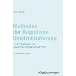 Methoden der Kognitiven Umstrukturierung, Fachbücher von Beate Wilken
