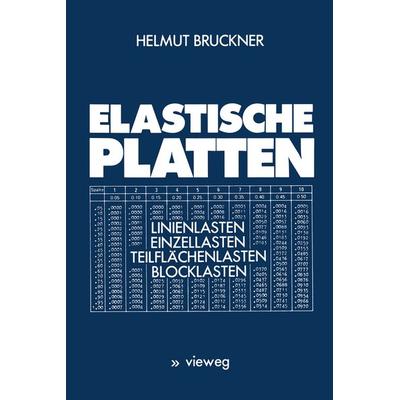 Elastische Platten, Taschenbuch von Helmut Bruckner, Vieweg & Teubner, 978-3-528-08656-5