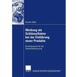 Werbung als Schlüsselfaktor bei der Einführung neuer Produkte, Fachbücher von Kerstin Hiller, Prof. Dr. Bernd Erichson