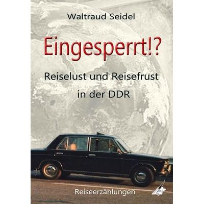 Eingesperrt!?, Taschenbuch von Waltraud Seidel, Feiyr, 978-3-96661-048-3