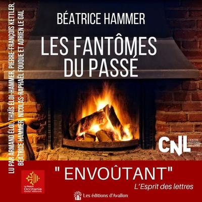Les Fantômes du passé - Béatrice Hammer, Audio, 9782384391288