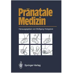 Pränatale Medizin, Fachbücher von Wolfgang Holzgreve