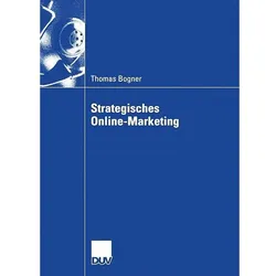Strategisches Online-Marketing, Fachbücher von Thomas Bogner