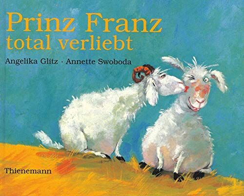 Angelika Glitz - Prinz Franz total verliebt - Preis vom 17.10.2026 19:25:27 h