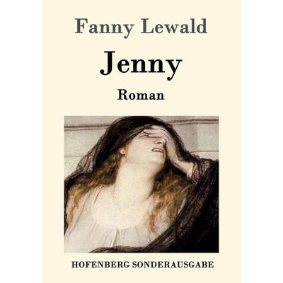 Jenny, Taschenbuch von Fanny Lewald, Hofenberg, 978-3-8430-9621-8