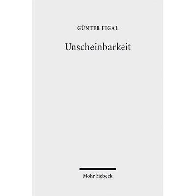 Unscheinbarkeit, Taschenbuch von Günter Figal, Mohr Siebeck, 978-3-16-154346-3
