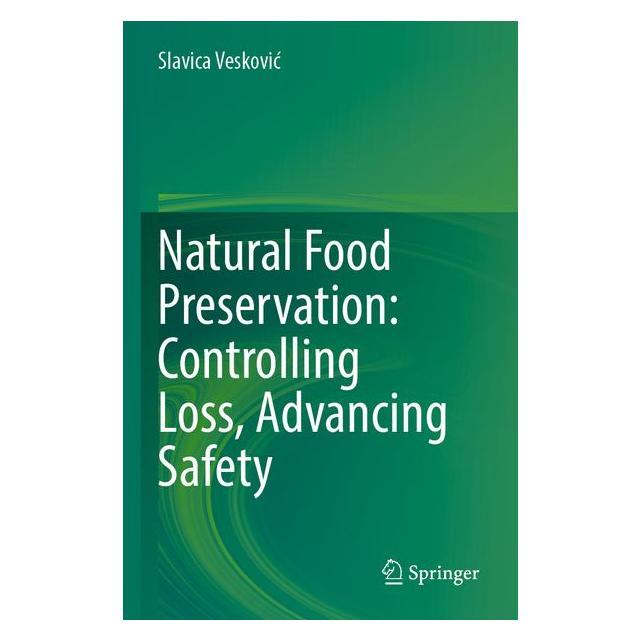 Springer Natural Food Preservation: Controlling Loss, Advancing Safety (Englisch, Slavica Veskovic) (69165964)