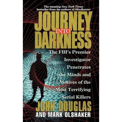 Journey Into Darkness, Taschenbuch von Mark Olshaker,John Douglas, HarperCollins, 978-1-4391-9981-7