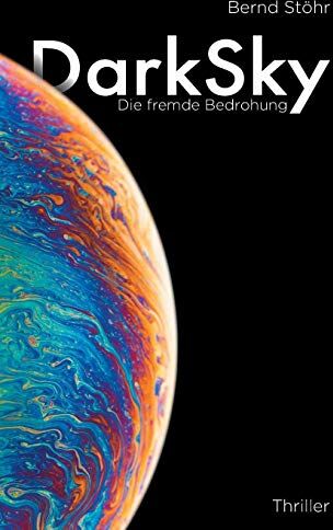 Bernd Stöhr - DarkSky: Die fremde Bedrohung - Preis vom 09.10.2026 07:28:09 h