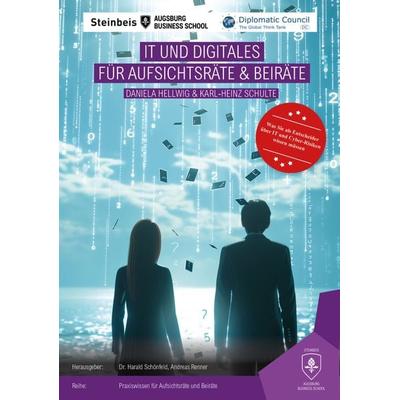 IT und Digitales für Aufsichtsräte und Beiräte, Gebundene Ausgabe von Daniela Hellwig,Karl-Heinz Schulte, DC Publishing, 978-3-9867411-2-9
