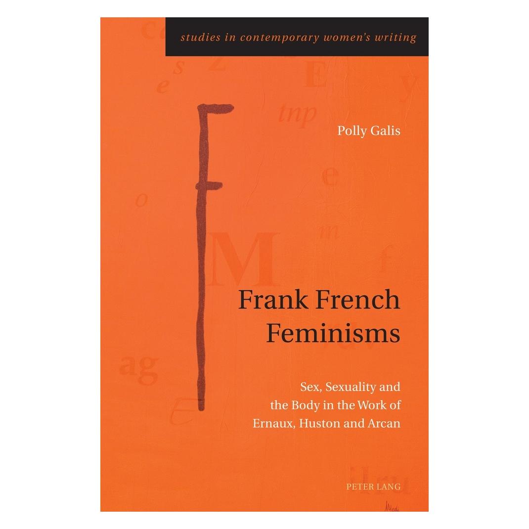 Peter Lang Frank French Feminisms (Englisch, Softcover, Polly Galis) (56910041)