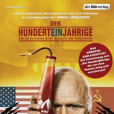 Der Hunderteinjährige, der die Rechnung nicht bezahlte und verschwand - Jonas Jonasson,Hans Ingemansson,Måns Herngren, Audio, 9783844526981