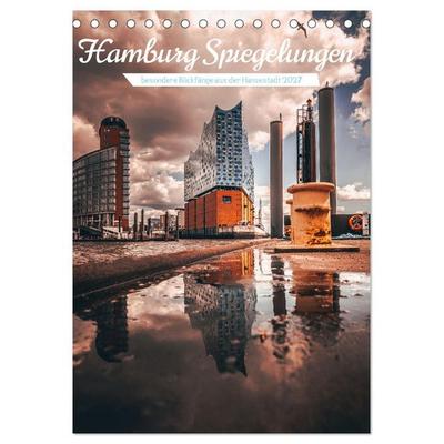 Hamburg Spiegelungen 2027 (Tischkalender 2027 DIN A5 hoch), CALVENDO Monatskalender