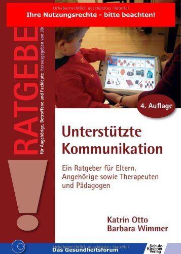 Katrin Otto - Unterstützte Kommunikation: Ein Ratgeber für Eltern, Angehörige sowie Therapeuten und Pädagogen - Preis vom 30.09.2026 09:01:18 h
