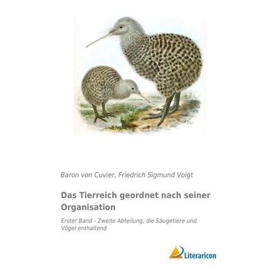 Das Tierreich geordnet nach seiner Organisation, Taschenbuch von Baron Cuvier, Literaricon, 978-3-95697-922-4