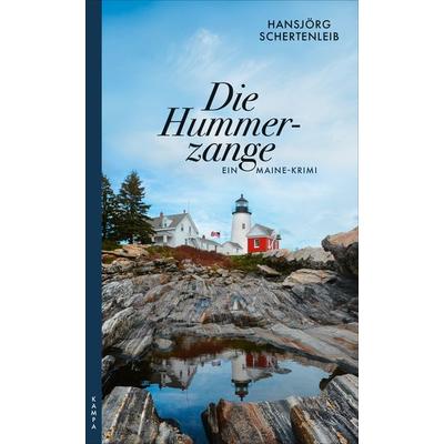 Die Hummerzange, Taschenbuch von Hansjörg Schertenleib, Kampa Verlag