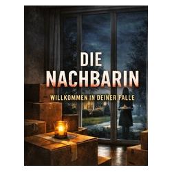 Umbreit Die Nachbarin (Deutsch, Hardcover, Dominik Mikulaschek) (71881253)