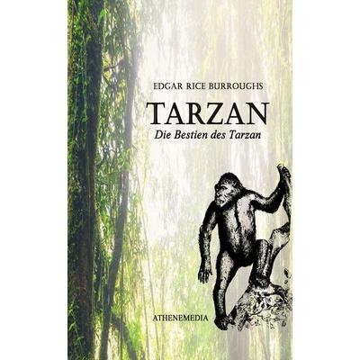 Die Bestien des Tarzan, Taschenbuch von Edgar Rice Burroughs, AtheneMedia Verlag, 978-3-86992-446-5