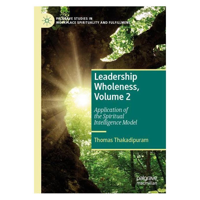 Springer Leadership Wholeness, Volume 2 (Englisch, Thomas Thakadipuram) (54242434)