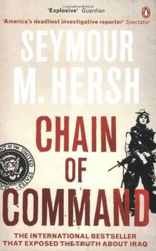 Hersh, Seymour M. - Chain of Command - Preis vom 12.10.2026 11:37:12 h
