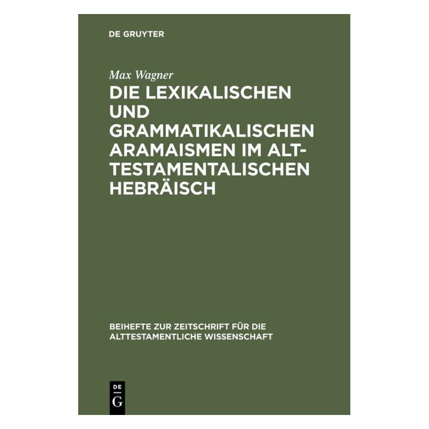 De Gruyter Wagner:Die lexikalischen und grammatika (Deutsch, Hardcover, Max Wagner) (67760011)