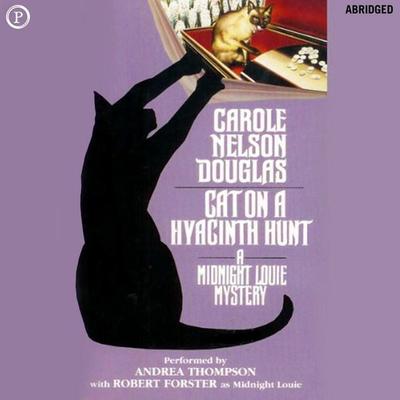Cat on a Hyacinth Hunt - Carole Nelson Douglas, Audio, 9781597774383