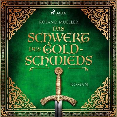 Das Schwert des Goldschmieds - Roland Mueller, Audio, 9788727364360