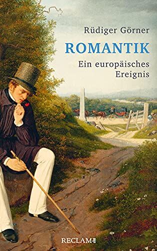 Rüdiger Görner - Romantik: Ein europäisches Ereignis - Preis vom 09.10.2026 07:28:09 h