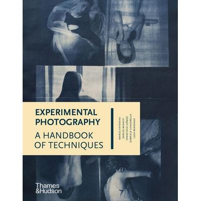 Experimental Photography, Gebundene Ausgabe von Marco; Minniti, Sergio Antonini, KNV Besorgung, 978-0-500-54437-2