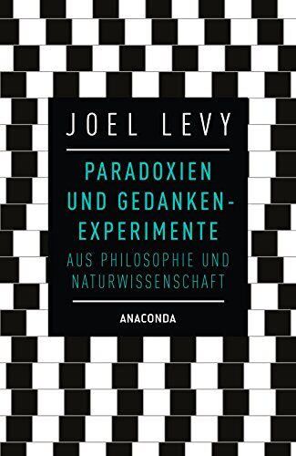 Joel Levy - Paradoxien und Gedankenexperimente aus Philosophie und Naturwissenschaft - Preis vom 10.10.2026 11:48:34 h