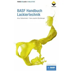 BASF Handbuch Lackiertechnik, Fachbücher von Hans-Joachim Streitberger, Artur Goldschmidt