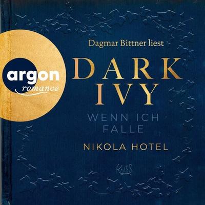 Dark Ivy - Wenn ich falle - Nikola Hotel, Audio, 9783732457373