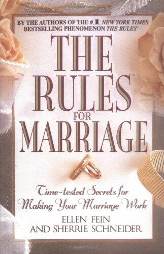 Ellen Fein - The Rules for Marriage: Time-Tested Secrets for Making Your Marriage Work - Preis vom 09.10.2026 07:28:09 h