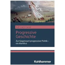 Progressive Geschichte, Fachbücher von Rolf-Ulrich Kunze