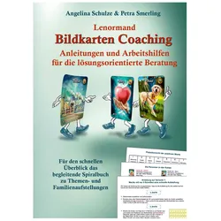 Lenormand Bildkarten Coaching Anleitungen und Arbeitshilfen fr die lsungsorientierte Beratung, Ratgeber von Angelina Schulze, Petra Smerling
