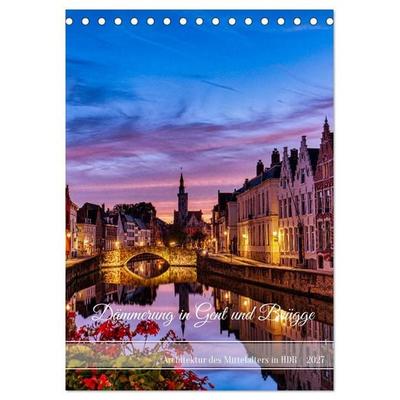 Dämmerung in Gent und Brügge (Tischkalender 2027 DIN A5 hoch), CALVENDO Monatskalender