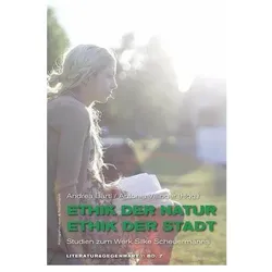 Ethik der Natur, Ethik der Stadt, Fachbücher von Andrea Bartl, Antonia Villinger